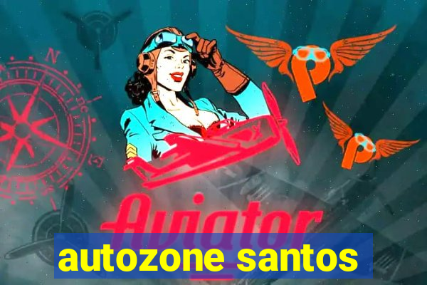 autozone santos